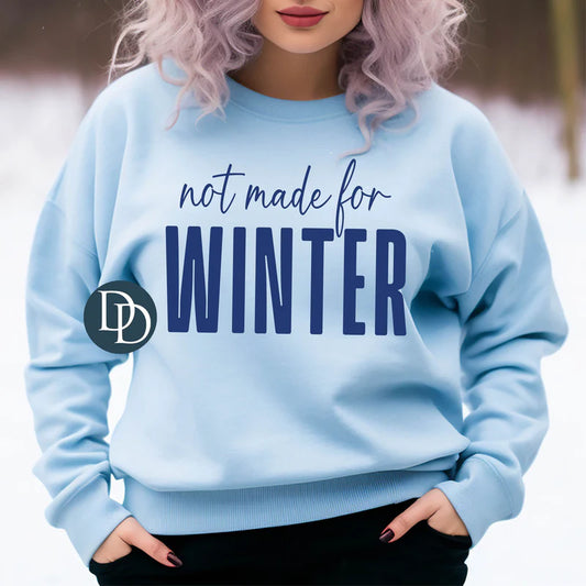 'Not Made For Winter' Graphic