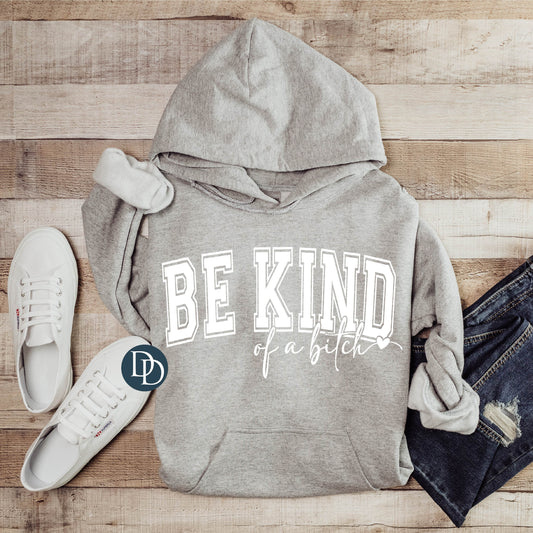 'Be Kind Of A B*tch' Graphic