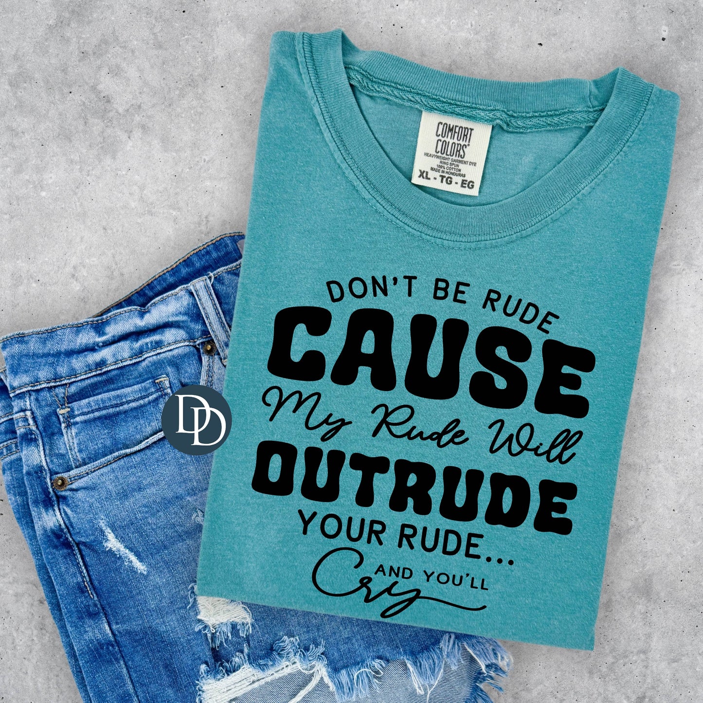 'Outrude Your Rude' Graphic