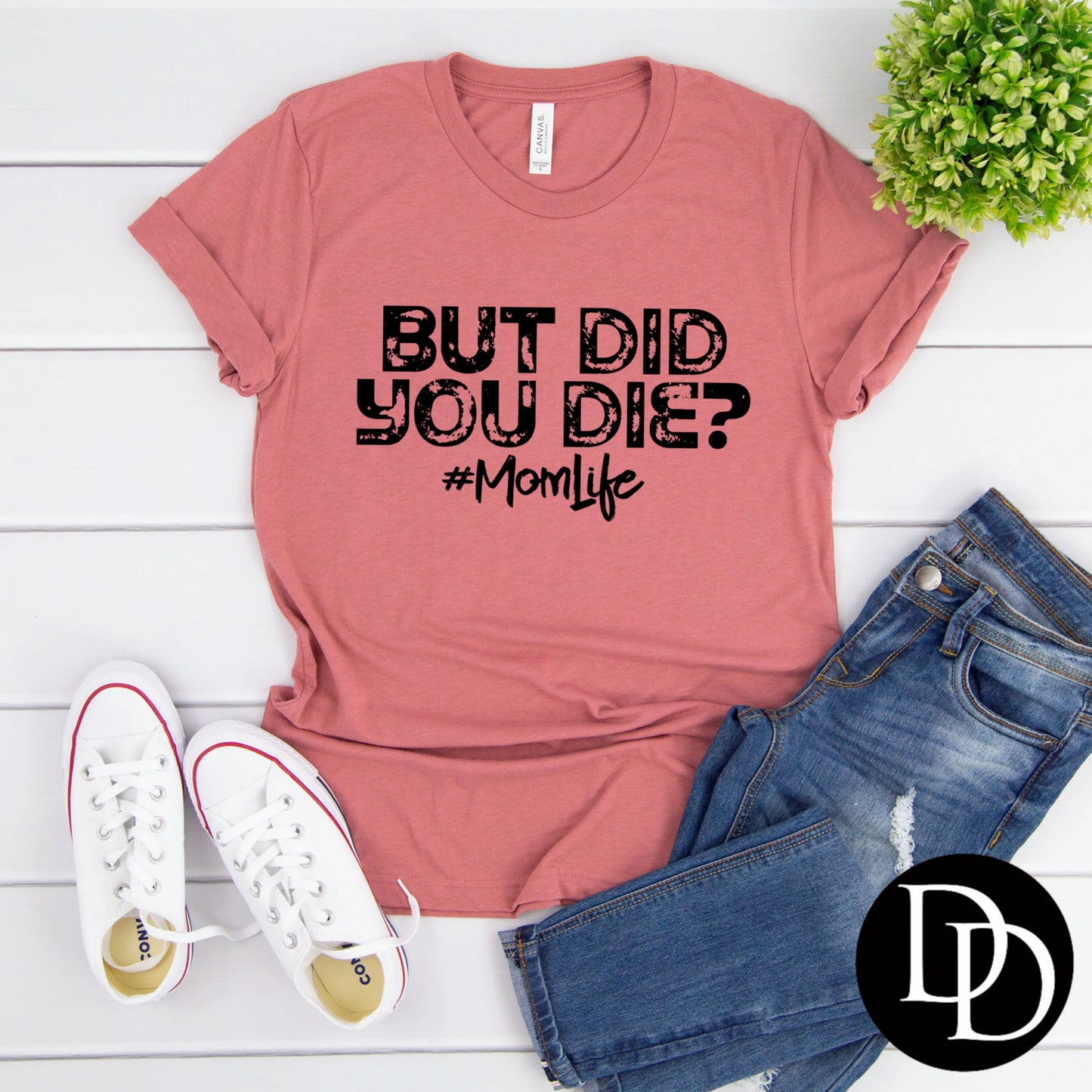 'But Did You Die' Graphic